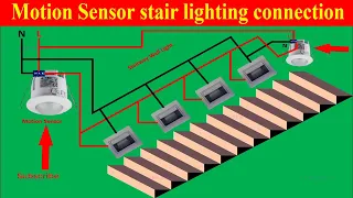 stair lighting Wiring connection Diagram with motion sensor | Motion Sensor Switch staircase lights