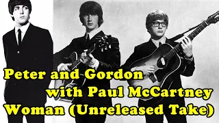 Peter and Gordon with Paul McCartney - Woman (Unreleased Take RM4)