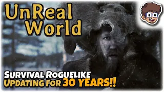 SURVIVAL ROGUELIKE UPDATING FOR 30 YEARS! | Let's Try: UnReal World | Gameplay