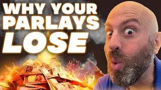 This is Why You Can’t Win Parlays | Sports Betting 2024
