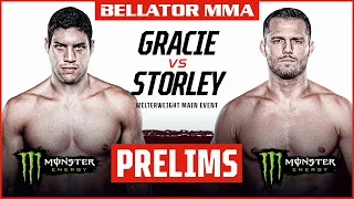 BELLATOR MMA 274: Gracie vs. Storley | Monster Energy Prelims | INT