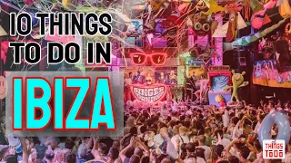 Top 10 Things To Do in Ibiza for your Bachelor's party!