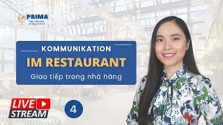 Livestream Học tiếng cùng PRIMA I Bài 4: Im Restaurant I Giao tiếp trong nhà hàng