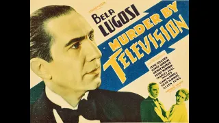 Murder By Television 1935 faux TRAILER Promo with Bela Lugosi