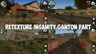 Pack Retexture Insanity Ganton Part | Mod Textures Insanity For Gta Sa Android