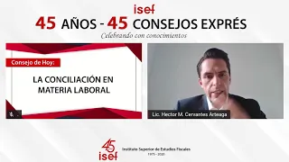 45 años - 45 Consejos Exprés - La Conciliación en Materia Laboral