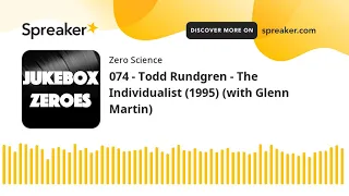 074 - Todd Rundgren - The Individualist (1995) (with Glenn Martin)