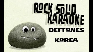 Deftones - Korea (karaoke)