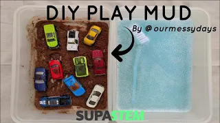DIY Play Mud | How to Make Taste-Safe Sensory Play Mud | The SUPA STEM Club