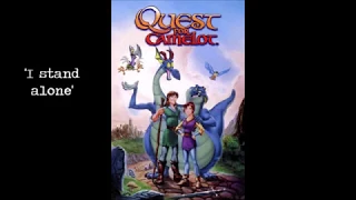 ‘I STAND ALONE’ female!! ‘Quest for Camelot’
