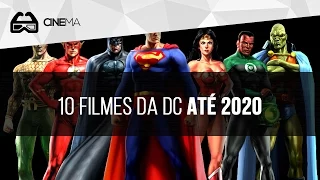 Lista de filmes da DC Comics até 2020