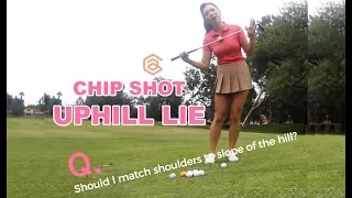 Uphill Lie ChipShot | Golf with Aimee