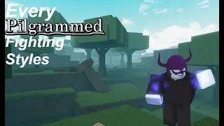 All Fighting Styles in Pilgrammed RPG Roblox Game