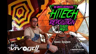 Sonic System en el Hi-Tech Revolution Teaser México | XV Años Lisérgicos