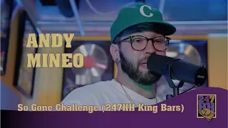 Andy Mineo - So Gone Challenge (247HH King Bars)