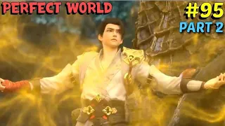 Perfect World episode 95 part 2 explained in hindi|  perfect world 3n Anime Family