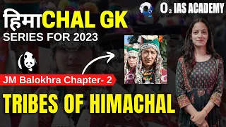 Himachal Gk for HAS 2021 - Tribes of Himachal Pradesh- Wonderland Chapter 2 L-6 | HP GK Balokhra