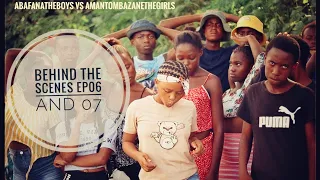 Behind the scenes//ABAFANATHEBOYS VS AMANTOMBAZANETHEGIRLS//EP6n7 @sasenathistudios5341