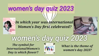 international women's day quiz 2023 /quiz on women's day / womans day quiz in english 2023