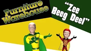 Furniture Warehouse - "Zee Beeg Deel"