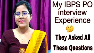 My IBPS PO Interview Experience | Questions Asked in My IBPS PO Interview