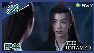 【ENG SUB 】The Untamed  clip EP44Part2——Starring: Xiao Zhan, Wang Yi Bo, Zoey Meng