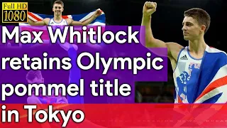 Max Whitlock Retains Olympic Pommel Title In Tokyo