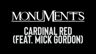 Monuments - Cardinal Red (Feat. Mick Gordon) (Lyric Video)