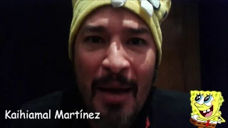 Kaihiamal Martínez (voz original de Bob esponja)