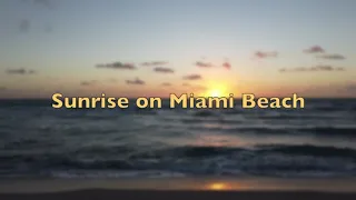 Sunrise on Miami Beach - 4K