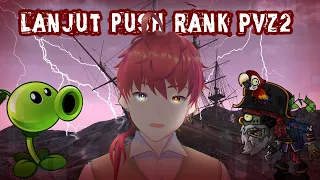 Push Rank PvZ lagi Sampai Mitik Part 2 | Plants vs Zombies 2