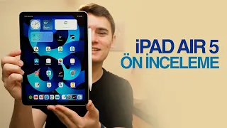 iPad Air 5'te yenilikler neler? Ön inceleme