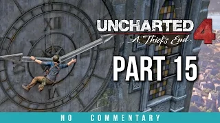 Uncharted 4 Gameplay Walkthrough - Part 15 (no commentary)