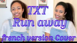 TXT (투모로우바이투게더) - Run away (9와 4분의 3 승강장에서 너를 기다려) French version cover