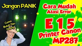 Printer Canon MP287 Error E15 || 100% WORK