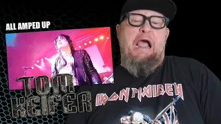 TOM KEIFER - All Amped Up  (First Reaction)