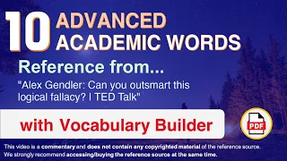 10 Advanced Academic Words Ref from "Alex Gendler: Can you outsmart this logical fallacy? | TED"