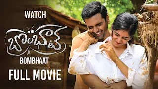 Bombhaat Telugu Full Movie 4K | Sai Sushanth | Chandini Chowdary | Simran Choudhary | Silly Monks