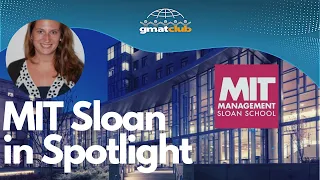 Everything You Wanted to Know About MIT Sloan | MBA Spotlight 2020