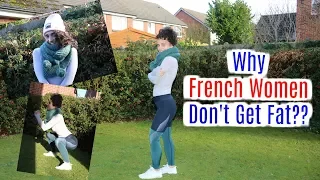 WHY FRENCH WOMEN DON'T GET FAT - OUR SECRETS