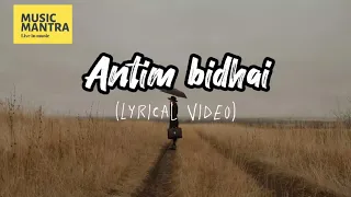 Antim bidai - ARUN SHAHI (Lyrics)