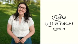 Creabea Knitting Podcast - Episode 58: It's Sanna-Day!
