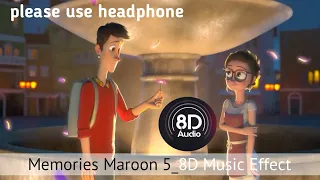 Memories Maroon 5 animated stories 8D Music