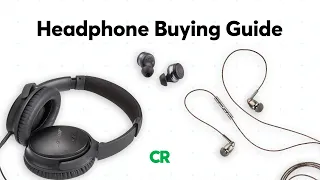 Headphone Buying Guide | Consumer Reports