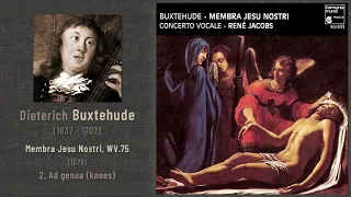 Dieterich Buxtehude - Membra Jesu Nostri: 2. Ad genua (1679)