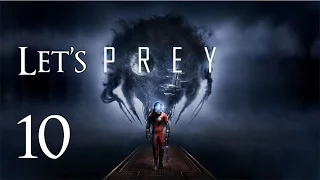 Prey - Let's Play Part 10: Psychotronics