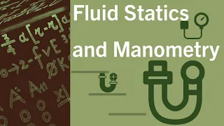 Fluid Statics - Manometry