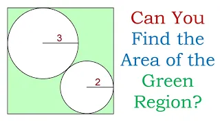 Given Two Circles Inside a Square, Find the Area of the Green Region