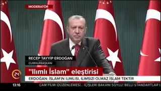 Tayyip Erdoğan, ılımlı islam sözlerine tepki gösterdi.