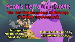 Pooh's Heffalump Movie OST: The Horribly Hazardous Heffalumps (Full Song Instrumental - Updated Rip)